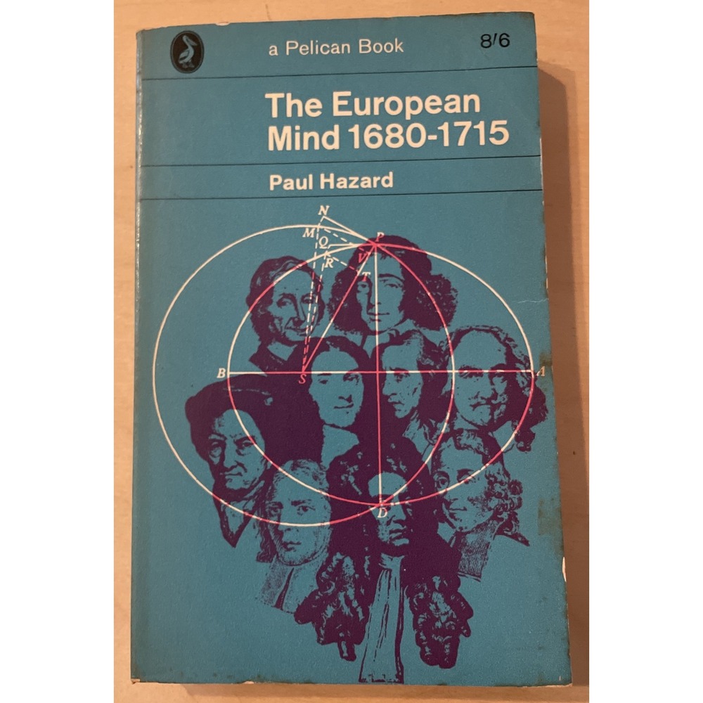 The European Mind 1680-1715 a Pelican Book